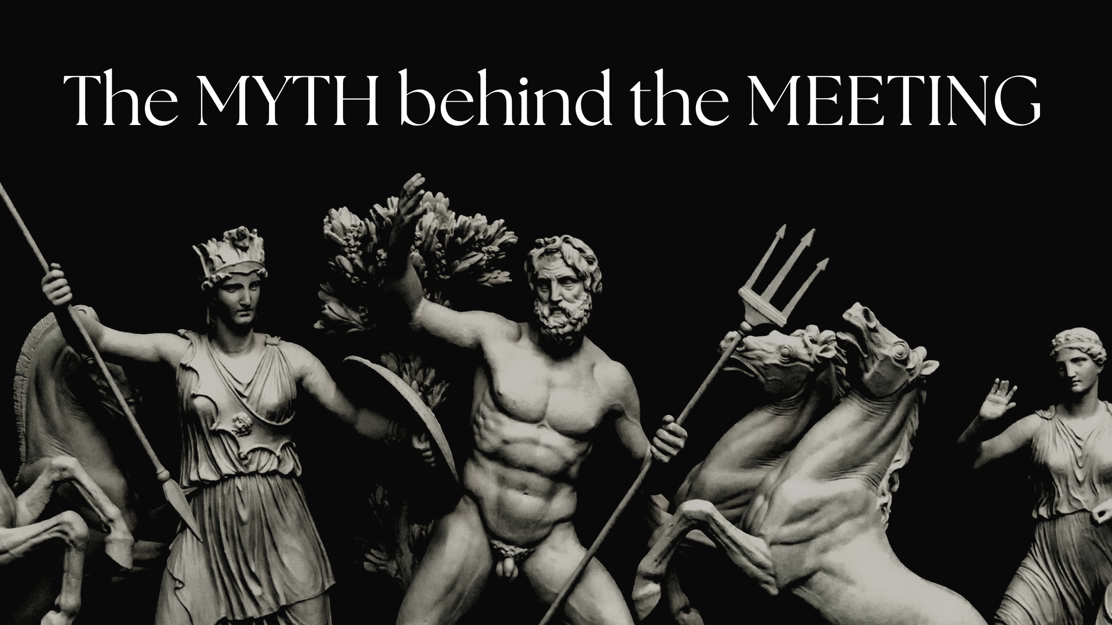 The myth behind the meeting: ancient narratives as event architecture